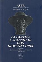 Partita A Scacchi Di Don Giovanni Drei Biografia 