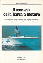 Il Manuale Della Barca A Motore - Bonomi - Melita
