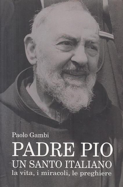 Padre Pio Santo Italiano - Gambi - Veneziani - copertina