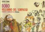 Bobo Nell'Anno Del Sorpasso Vignette - Staino- L'Unità