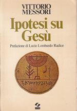 Ipotesi Su Gesù - Vittorio Messori - Sei