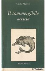 Il sommergibile accusa Memoriale