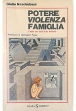 Potere violenza famiglia L'Italia dei tardi Anni Settanta