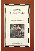 Amori e farfalle Viaggi e avventure di una lady vittoriana