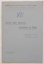 Notizie sulla industria meccanica in Italia. Macchine per la filatura e la tessitura. (Tariffa doganale n. 310 g ed h)