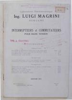 Interrupteurs et commutateurs pour basse tension. Laboratoire Electrotechnique Ing. Luigi Magrini. Bergame. Edition 1914