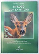 Dialogo con la natura. Fotografia naturalistica con il telescopio da osservazione