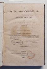 Le vétérinaire campagnard. Manuel genevois de médecine-vétérinaire-pratique et usuelle a l'usage des propriétaires de chevaux et de gros bétail