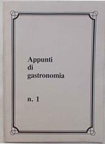 Appunti di gastronomia. n. 1