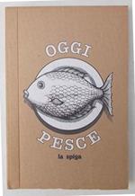 Oggi pesce