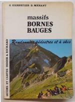 Massifs Bornes Bauges. Randonnés pédestres et à skis