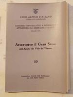 Gran Sasso itinerario geografico. (Titolo in copertina: Attraverso il Gran Sasso dall'Aquila alla Valle del Vòmano.)