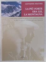 La più forte era lei, la montagna