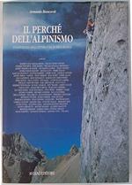 Il perché dell'alpinismo. Un'antologia della letteratura di ieri e di oggi