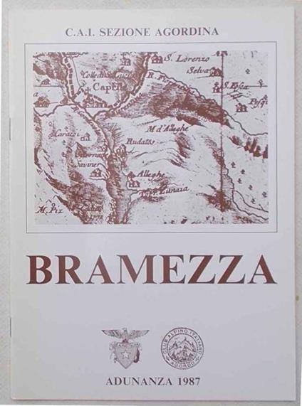 Bramezza. (Adunanza 1987 della Sezione Agordina del C.A.I.) - copertina