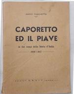 Caporetto ed il Piave in due tempi della Storia d'Italia. 1809 - 1917