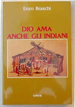 Dio ama anche gli Indiani