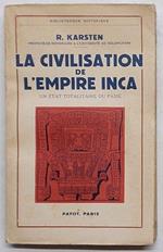 La civiliation de l'Empire Inca. Un état totalitaire du passé