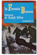 La Foresta Bianca. Romanzo