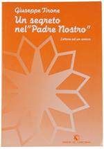 Un segreto nel «Padre nostro». Lettere ad un amico