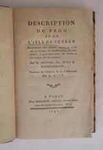 Description du Pégu et de l'isle de Céylan. Renfermant des dètails exacts et neufs sur le climat, les productions, le commerce, le gouvernement, les moeurs et les usages de ces contrées.