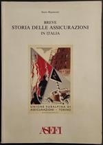 Breve Storia delle Assicurazioni in Italia - S. Ripamonti - Asefi - 1992