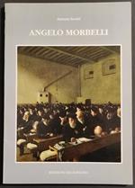 Angelo Morbelli - A. Scotti - Ed. Dei Soncino - 1992