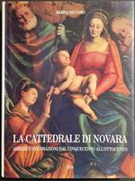 La Cattedrale di Novara - Arredi e Decorazioni dal Cinquecento all'Ottocento- Ed. Eda - 1993
