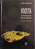 Statuta Civitatis Novariae - Commento e Trad. - P. Pedrazzoli - Ed. EOS - 1993