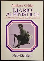 Diario Alpinistico - Ascensioni in Valle d'Aosta 1921-1933 - 1993