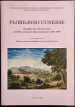 Florilegio Cuneese - VIII Centenario dalla Fondazione 1198-1998 - 1998