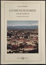 Comuni Novaresi - Schede Storiche - F. Dessilani - Ed. Interlinea - 2001