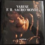 Varese e il Sacro Monte - L. Zanzi - Ed. FMR - 2004