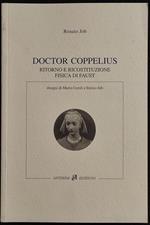 Doctor Coppelius - Ritorno e Ricostituzione Fisica di Faust - R. Job - 2007