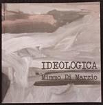 Ideologia - Mimmo Di Marzio - Wannabee Gallery - 2009