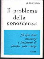 Il problema della conoscenza Filosofia della conoscenza e fondamenti di filosofia della scienza