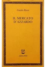 Il mercato d'azzardo