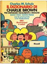 Il dizionario di Charlie Brown per imparare facilmente l'inglese 2500 voci 5000 frasi con la pronuncia e la traduzione 580 illustrazioni a colori Dal Rainbow Dictionary di Wendel W. Wright