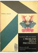 La scienza della vita mentale I problemi della psicologia