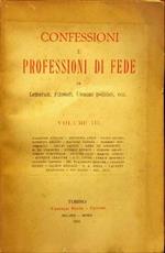 Confessioni e professioni di fede di Letterati, Filosofi, Uomini politici, ecc. Volume III