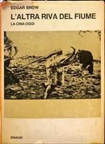 L’altra riva del fiume. La Cina oggi