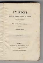 Un récit qui ne se termine pas par un mariage. (Imité de l'allemand). 3ème édition