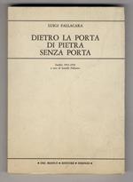 Dietro la porta di pietra senza porta. Inedito 1914-1916. A cura di Leonello Fallacara