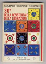 30° della Resistenza e della Liberazione. Firenze 21-22 settembre 1974