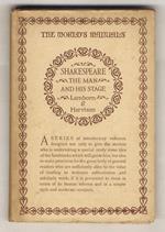 Shakespeare. The Man and his Stage