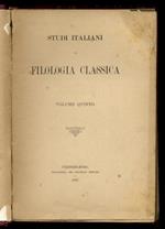 Studi Italiani di Filologia Classica. Volume V. (Scritti