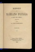 Memorie di Mariano D'Ayala e del suo tempo (1808-1877) scritte dal figlio Michelangelo