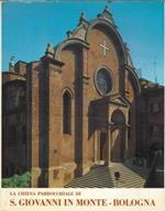 La Chiesa Parrocchiale Di S. Giovanni In Monte In Bologna