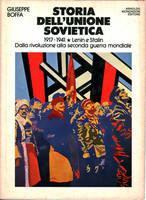 STORIA DELL'UNIONE SOVIETICA. Volume I: Dalla rivoluzione alla seconda guerra mondiale. Lenin e Stalin (1917-1941)