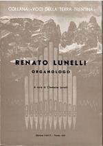 Renato Lunelli Organologo